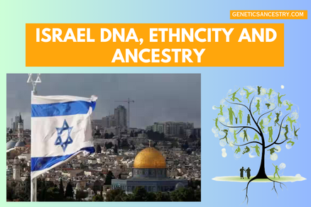 israel dna ethnicity and ancestry